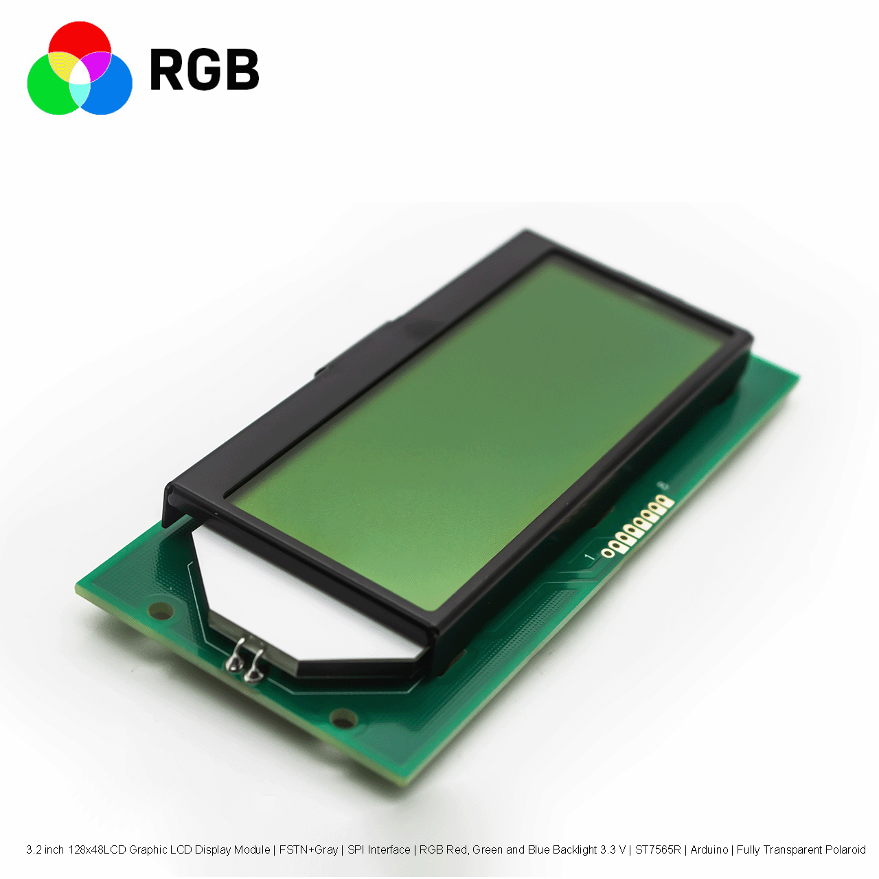 3.2寸128x48LCD 图形液晶显示模组 | FSTN+灰 | RGB红绿蓝背光 3.3 V | ST7565R | Arduino | 全透偏光片
