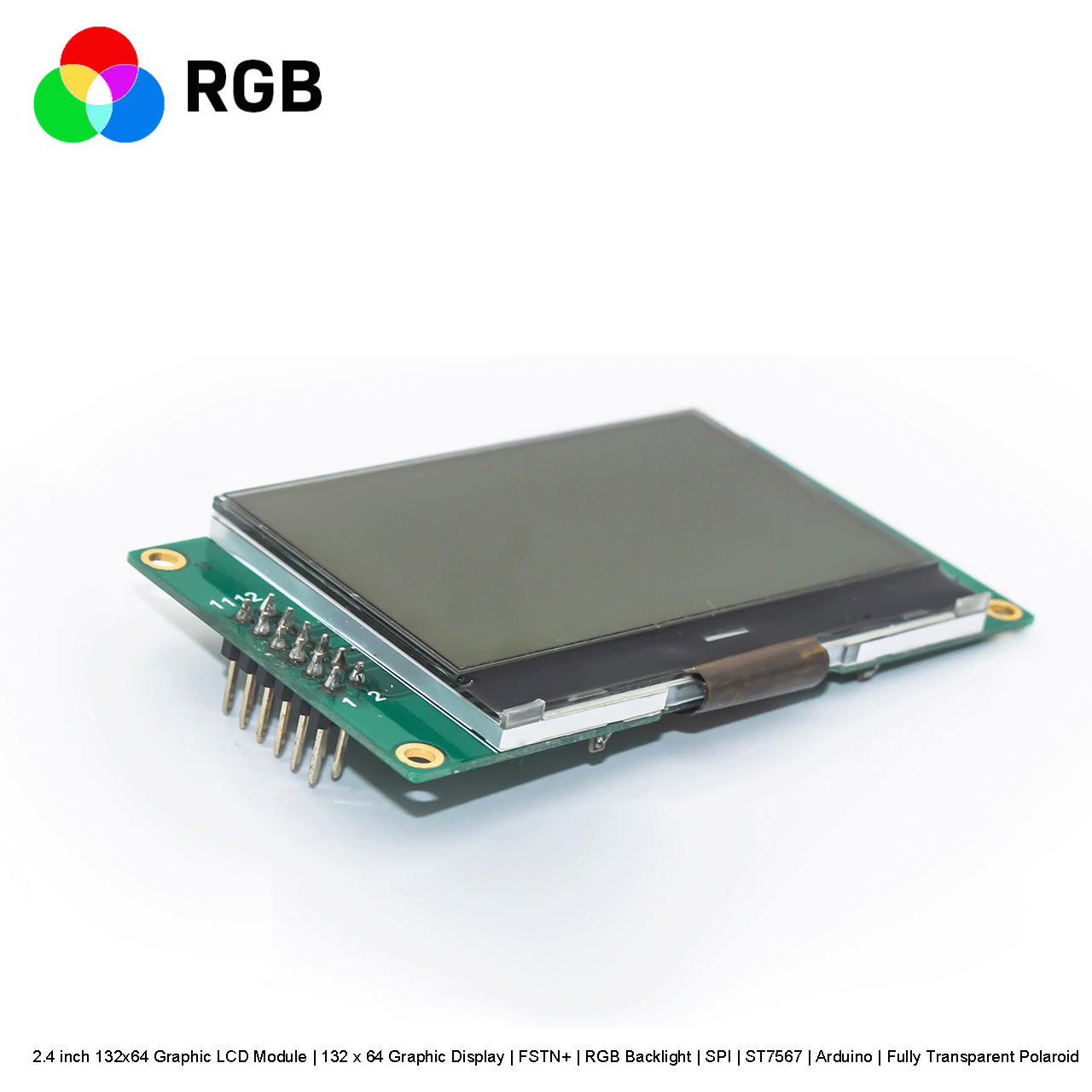 2.4寸132x64 图形液晶显示模组 | 132 x 64 图形显示屏 | FSTN+ |  红绿蓝背光 | SPI | ST7567 | Arduino | 全透性偏光片