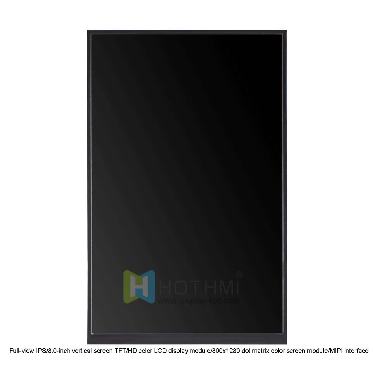 8.0英寸800x1280 TFT LCD显示屏，带MIPI接口